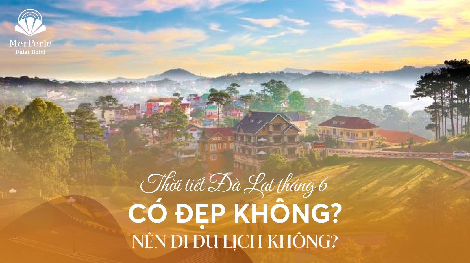 thoi-tiet-da-lat-thang-6